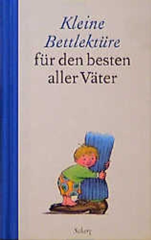Kleine Bettlektüre für den besten aller Väter