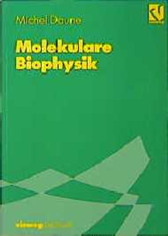 Molekulare Biophysik