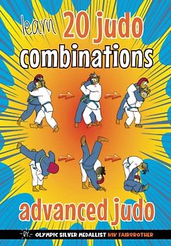 20 Judo Combination: Advanced Judo: Children’s Judo Book How to Link Judo Throws (Koka Kids Judo Books by Nik Fairbrother)