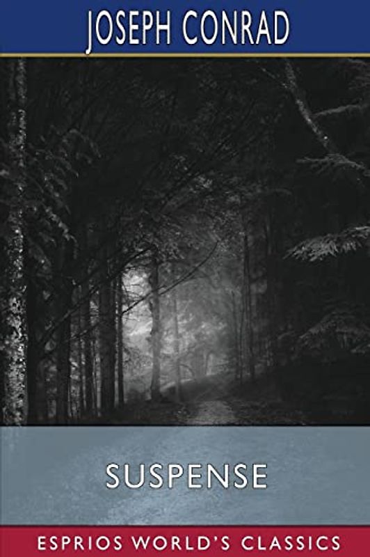 Suspense (Esprios Classics): A Napoleonic Novel