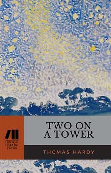 Two on a Tower: The 1882 Victorian Romance Classic (Annotated)