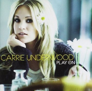 Carrie Underwood - Play on