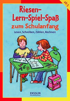 Riesen Lern-Spiel-Spaß zum Schulanfang - Lesen, Schreiben, Zählen, Rechnen