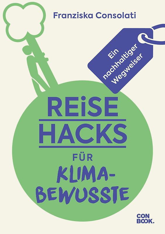 Reise-Hacks für Klimabewusste