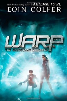The Reluctant Assassin (W.A.R.P.) - Colfer, Eoin