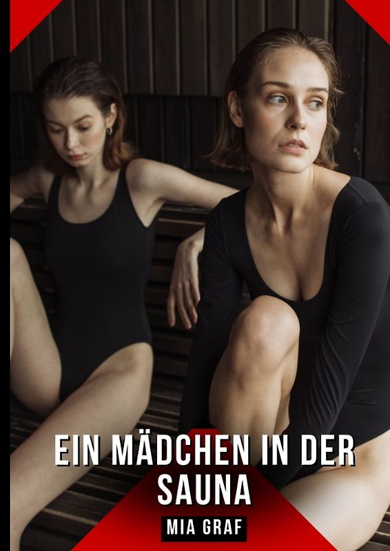 Ein Mädchen in der Sauna