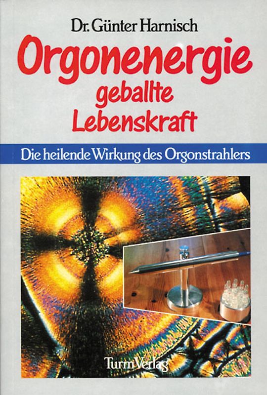 Orgonenergie: Geballte Lebenskraft