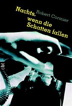 Nachts, wenn die Schatten fallen. Ab 14 Jahre