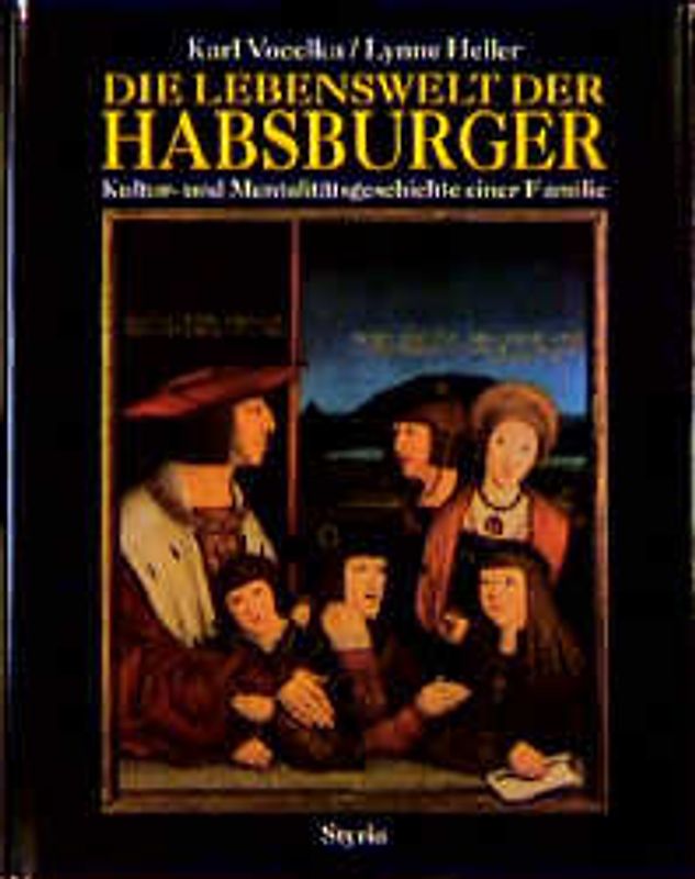 Die Lebenswelt der Habsburger
