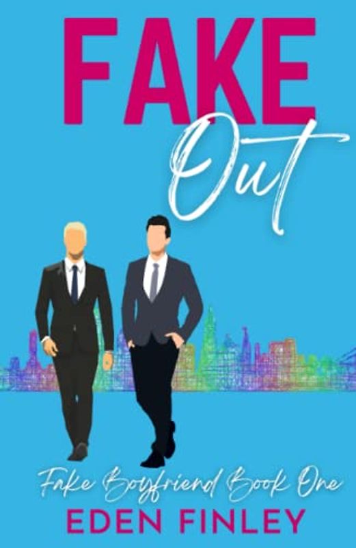 Fake Out (Fake Boyfriend, Band 1)