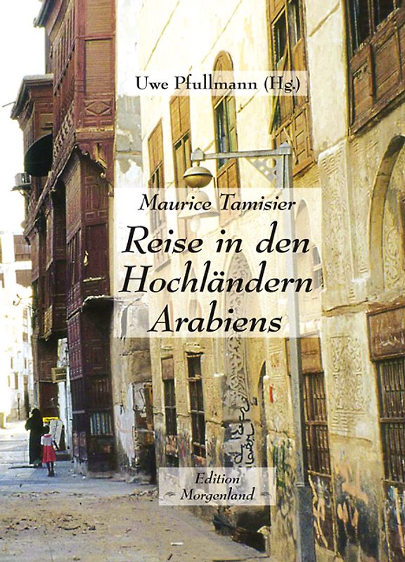 Reise in den Hochländern Arabiens