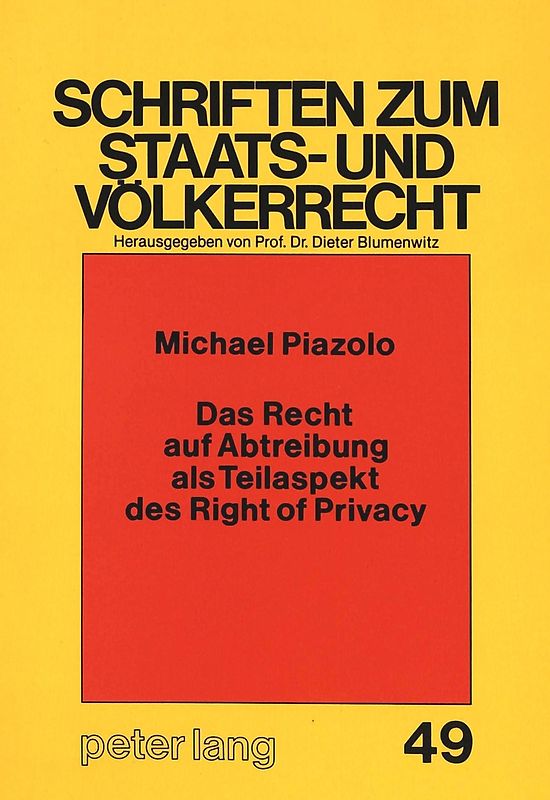 Das Recht auf Abtreibung als Teilaspekt des Right of Privacy