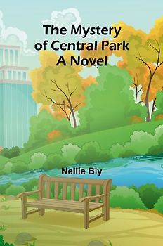 The mystery of Central Park; A Novel