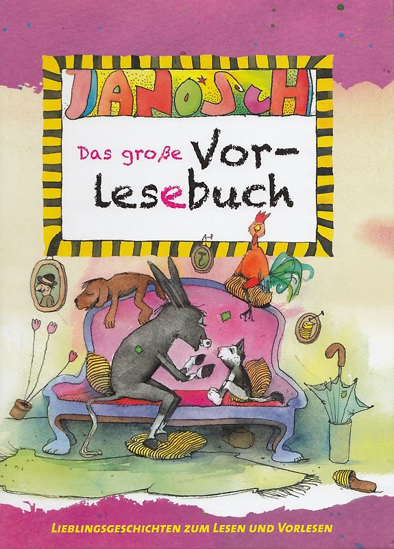 Janosch - Das große Vorlesebuch: Lieblingsgeschichten zum Lesen und Vorlesen [Gebundene Ausgabe]