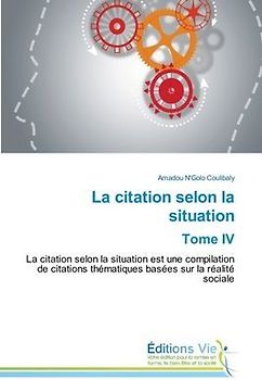 La citation selon la situation Tome IV