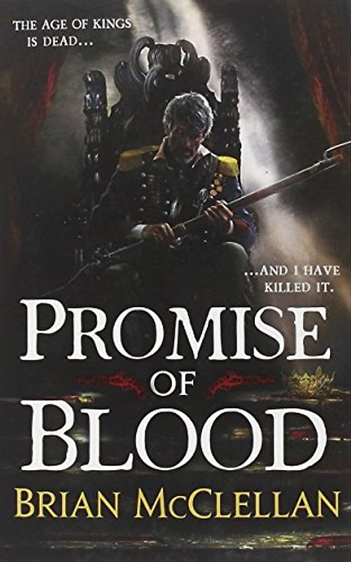 Promise of Blood (The Powder Mage Trilogy) - McClellan, Brian