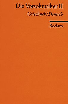 Die Vorsokratiker / Zenon, Empedokles, Anaxagoras, Leukipp, Demokrit