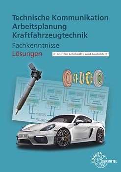 Lösungen zu 20310 Technische Komm. Arbeitsplanung Kraftfahrzeugtechnik Fachkenntnisse