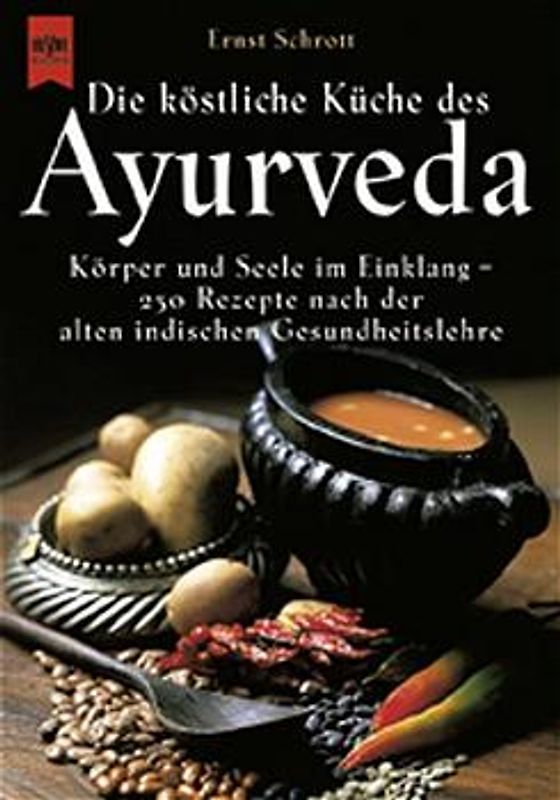 Die köstliche Küche des Ayurveda