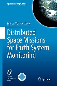 Distributed Space Missions for Earth System Monitoring