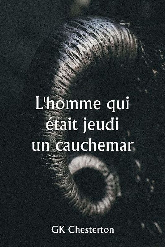 L'homme qui était jeudi  un cauchemar