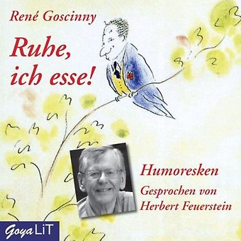 Herbert Feuerstein - Ruhe,Ich Esse! Humoresken Gesprochen Von Herbert