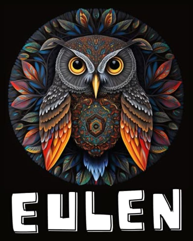 Eulen Mandala Malbuch für Erwachsene (BAND 7): Zen Mandala Malbuch für Erwachsene - Eulen Buch zum Ausmalen | Eulen Geschenk für Frauen