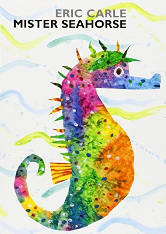 Mister Seahorse: board book (World of Eric Carle (Philomel Books)) - Eric Carle