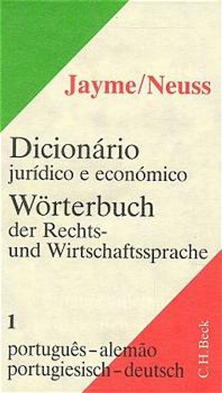 Wörterbuch der Rechts- und Wirtschaftssprache  Teil I: Portugiesisch-Deutsch