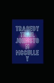 Tragedy Trail