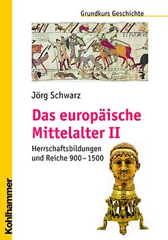 Das europäische Mittelalter II