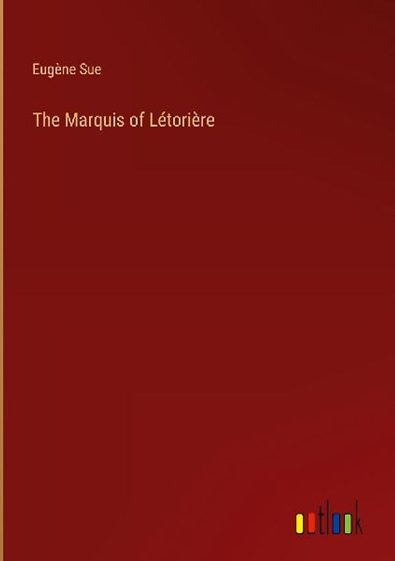 The Marquis of Létorière