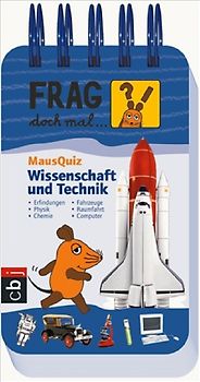Frag doch mal ... die Maus! MausQuiz - Wissenschaft und Technik