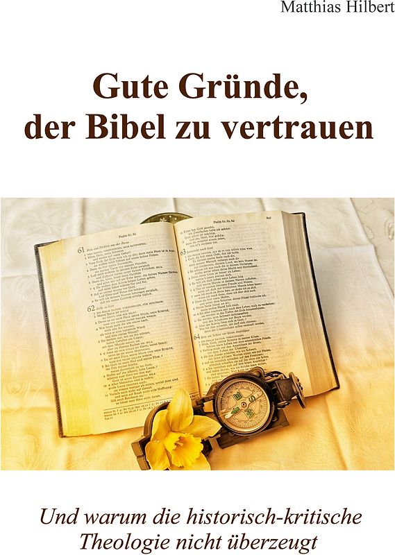 Gute Gründe, der Bibel zu vertrauen