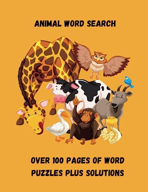 Animal Word Search Puzzle Book - Over 100 Animal Themed Word Puzzles With Answers - 8.5 x 11 - Glossy Cover
