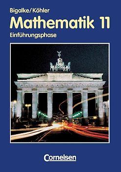 Mathematik Sekundarstufe II. Berlin - Bisherige Ausgabe / 11. Schuljahr: Einführungsphase - Schülerbuch