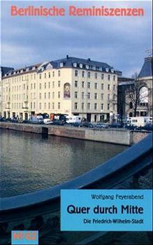 Quer durch Mitte: Die Friedrich-Wilhelm-Stadt