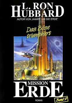 Mission Erde, Band 9: Das Böse triumphiert