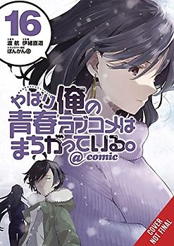 My Youth Romantic Comedy Is Wrong, As I Expected @ Comic 16