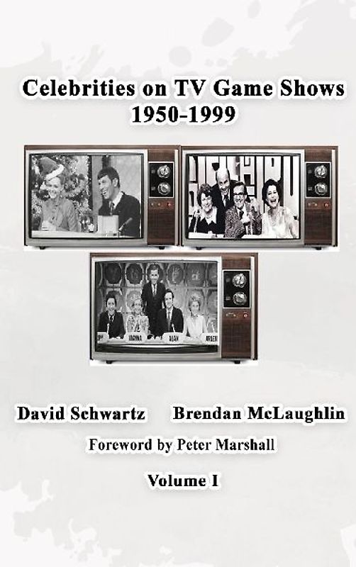 Celebrities on TV Game Shows 1950-1999 Volume 1