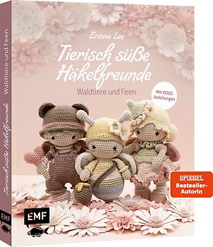 Tierisch süße Häkelfreunde – Waldtiere und Feen