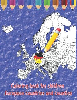 Coloring book for kids map European countries and counties Geography Coloring Book for kids: map coloring book for kids coloring geography geography ... world history (Malbuch Länder der Welt)