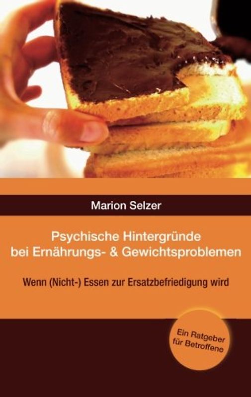 Psychische Hintergründe bei Ernährungs- und Gewichtsproblemen