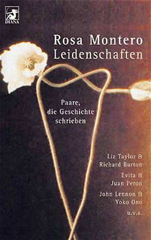 Leidenschaften. Paare, die Geschichte schrieben