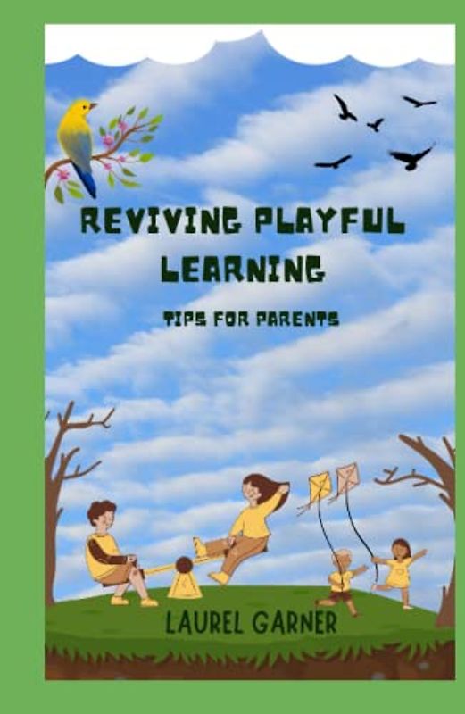 REVIVING PLAYFUL LEARNING