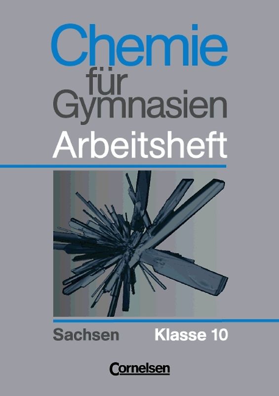 Chemie für Gymnasien - Sachsen / 10. Schuljahr - Arbeitsheft