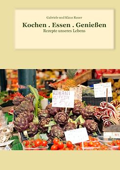 Kochen . Essen . Genießen