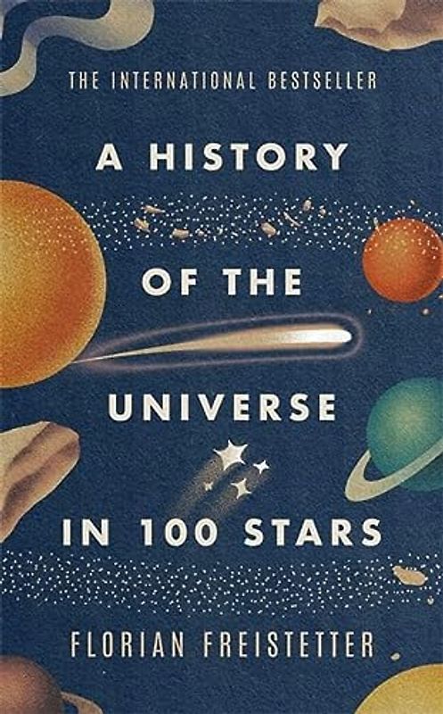 A History of the Universe in 100 Stars