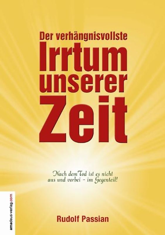 Der verhängnisvollste Irrtum unserer Zeit