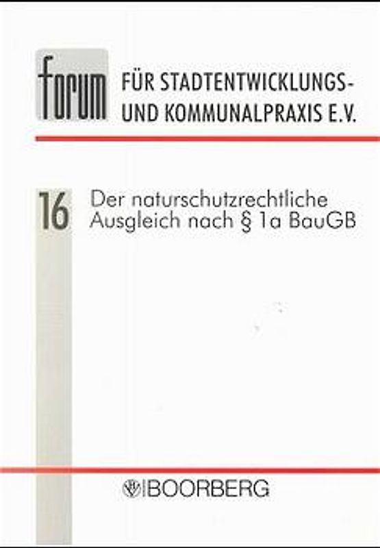 Der naturschutzrechtliche Ausgleich nach § 1a BauGB